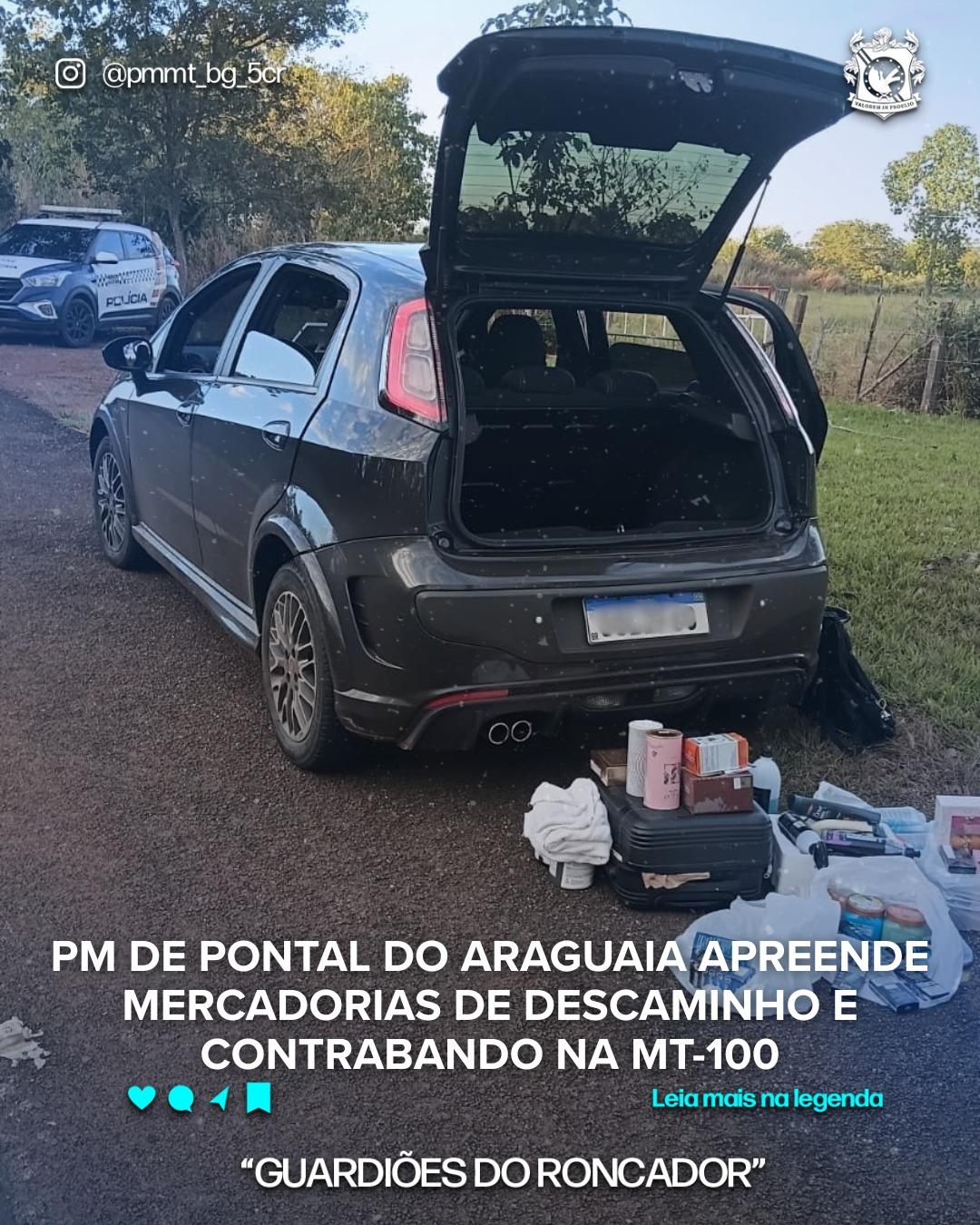 PM de Pontal do Araguaia apreende mercadorias de descaminho e contrabando na MT-100