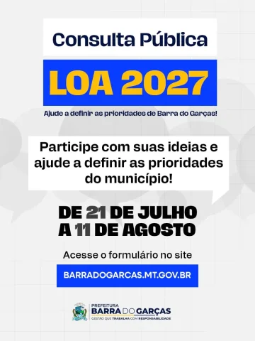 Prefeitura de Barra do Garças abre consulta pública para elaboração da LOA 2027