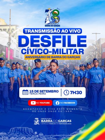 Prefeitura transmite ao vivo desfile de 78 anos de Barra do Garças pelas redes sociais.