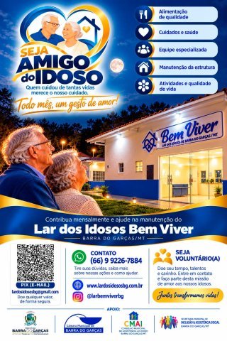 Campanha “Seja Amigo do Idoso” mobiliza sociedade para apoiar o Lar Bem Viver em Barra do Garças