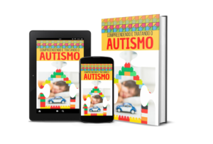 Ebook Compreendendo e Tratando o AUTISMO