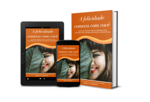 Ebook A felicidade começa com você